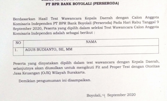 Hasil Seleksi Ujian Test Wawancara Calon Anggota Komisaris Independent PT BPR BANK BOYOLALI ( PERSERODA )